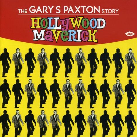 Hollywood Maverick-Gary Paxton Story, CD