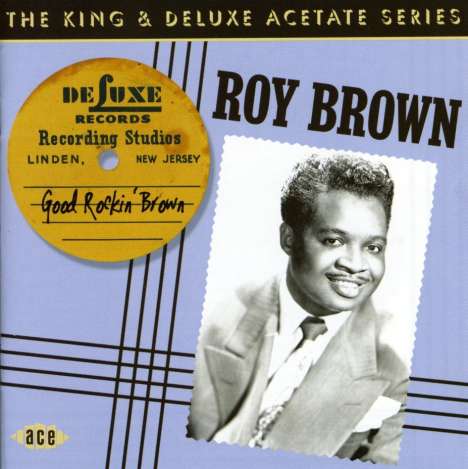 Roy Brown: Good Rockin' Brown, CD