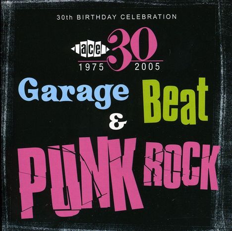 Ace: 30th Birthday - Garage, Beat..., CD