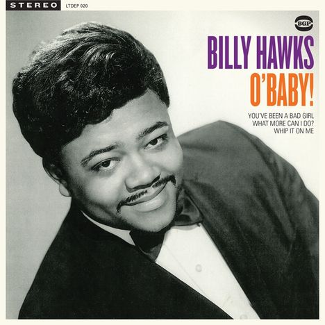 Billy Hawks: O'Baby! (Limited Edition), Single 7"