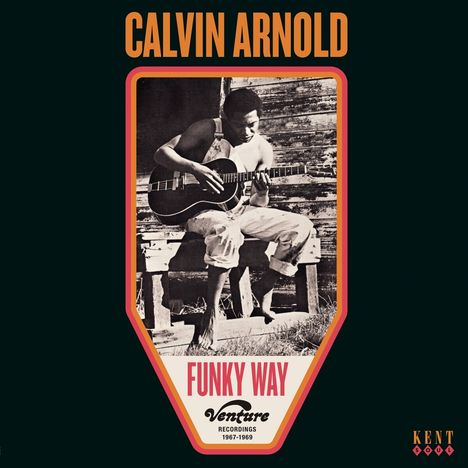 Calvin Arnold: Funky Way: Venture Recordings 1967 - 1969, LP