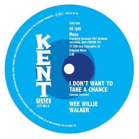Wee Willie Walker: I Don't Want To Take A Chance, Single 7"