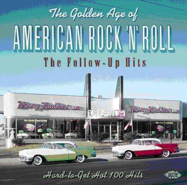 The Golden Age Of American Rock´n´Roll: The Follow-Up Hits, CD