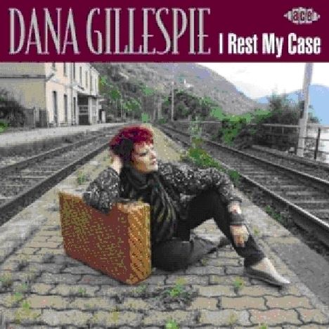 Dana Gillespie: I Rest My Case, CD