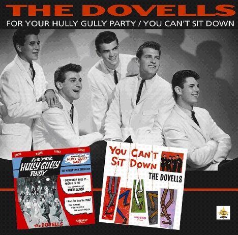 The Dovells: For Your Hully Gully Party / You Can't Sit Down, CD