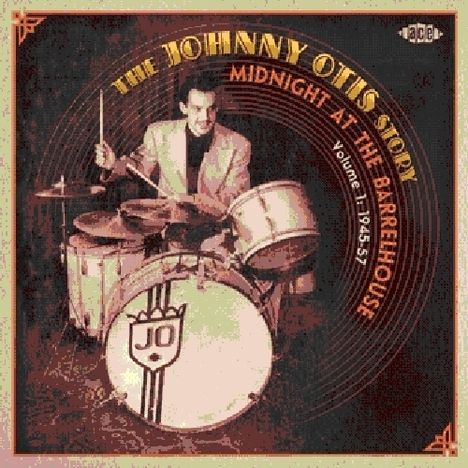 Johnny Otis: Johny Otis Story 1: Midnight At The Barrelhouse 1945-1957, CD