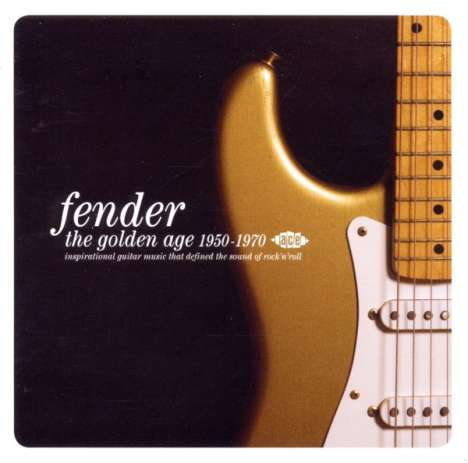 Fender: The Golden Age 1950-70, CD