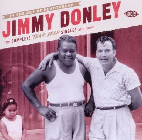 Jimmy Donley: In The Key Of Heartbreak: The Complete Tear Drop Singles..., 2 CDs
