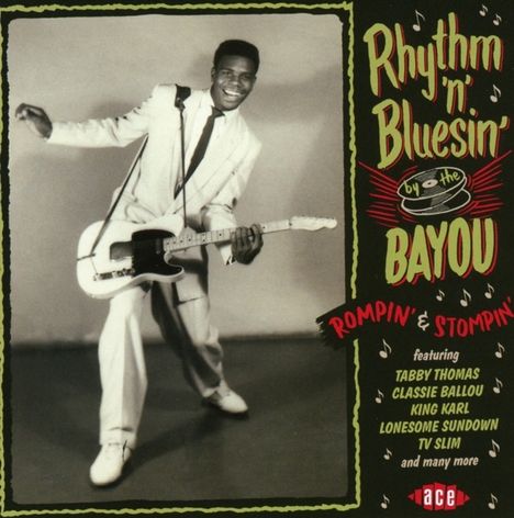 Rhythm'n'Bluesin' By The Bayou: Rompin' &amp; Stompin', CD