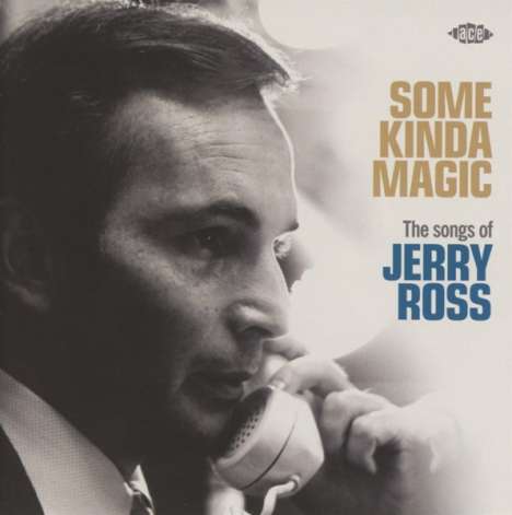 Some Kinda Magic: The Songs Of Jerry Ross, CD