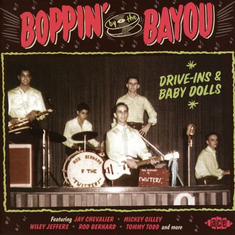 Boppin By The Bayou: Drive-Ins &amp; Baby Dolls, CD