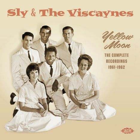 Sly &amp; The Viscaynes: Yellow Moon: Complete Recordings 1961 - 1962, CD