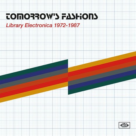 Tomorrow's Fashions: Library Electronica 1972 - 1987, CD