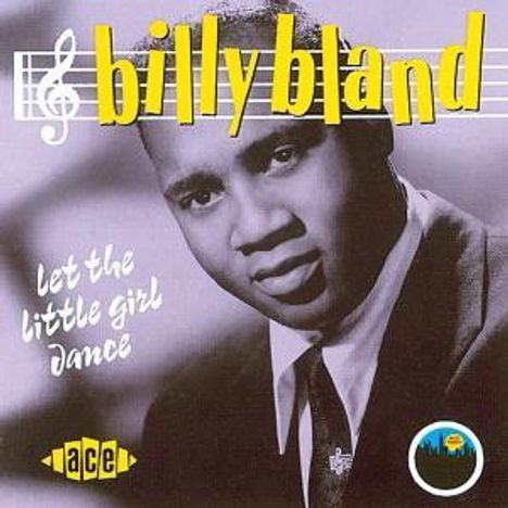 Billy Bland: Let The Little Girl Dance, CD