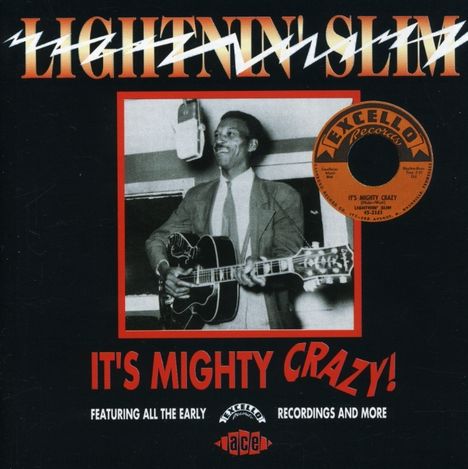 Lightnin' Slim: It's Mighty Crazy, CD