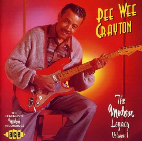Pee Wee Crayton: The Modern Legacy Vol. 1, CD