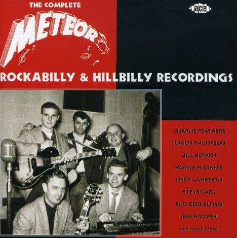 Complete Meteor Rockabilly &amp; Hillbilly Recordings, 2 CDs