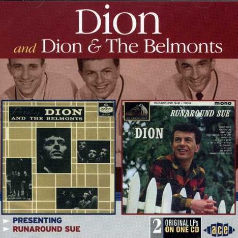 Dion &amp; The Belmonts: Presenting / Runaround Sue, CD