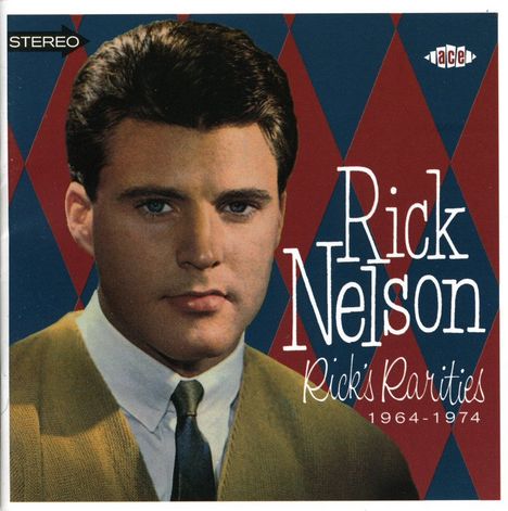 Rick (Ricky) Nelson: Rick's Rarities 1964-1974, CD