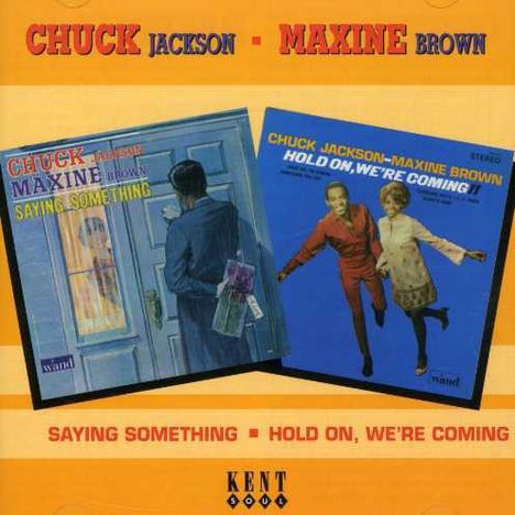 Chuck Jackson &amp; Maxine Brown: Saying Something/Hold O, CD