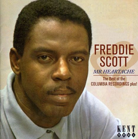 Freddie Scott: Mr Heartache: Best Of The Columbia Recordings, CD