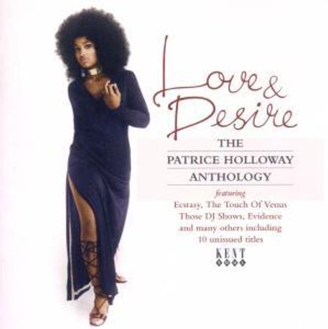 Patrice Holloway: Love &amp; Desire: Anthology, CD