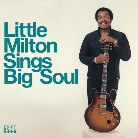 Little Milton: Sings Big Soul, CD