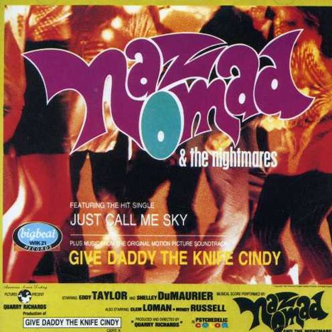 Naz Nomad &amp; The Nightmares: Give Daddy The Knife Cindy, CD