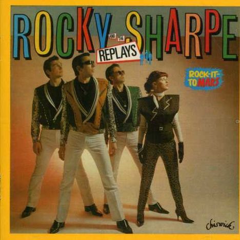 Rocky Sharpe &amp; The Replays: Rock It To Mars, CD