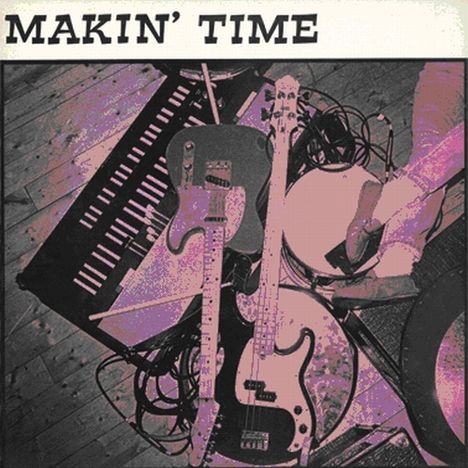 Makin' Time: No Lumps Of Fat Or Gristle, CD