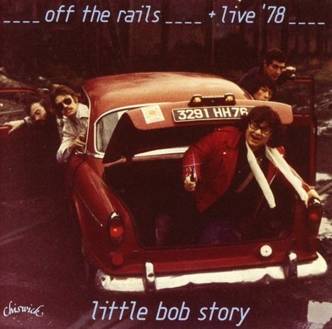 Little Bob Story: Off The Rails Plus Live In 78, CD