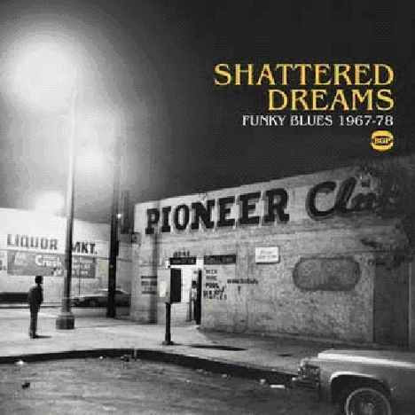 Shattered Dreams: Funky Blues, CD