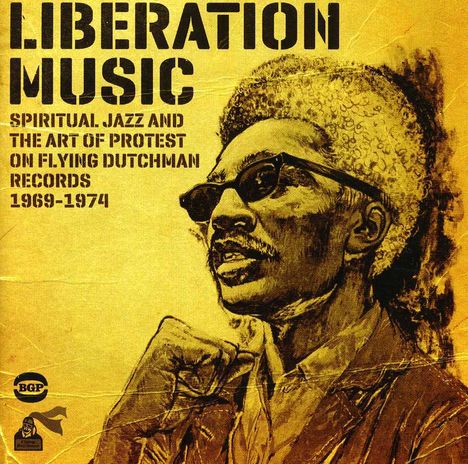 Liberation Music: Spiritual Jazz And The Art Of Protest, CD
