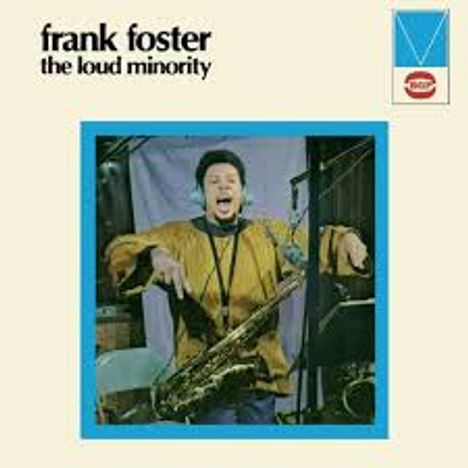 Frank Foster (1928-2011): The Loud Minority, CD