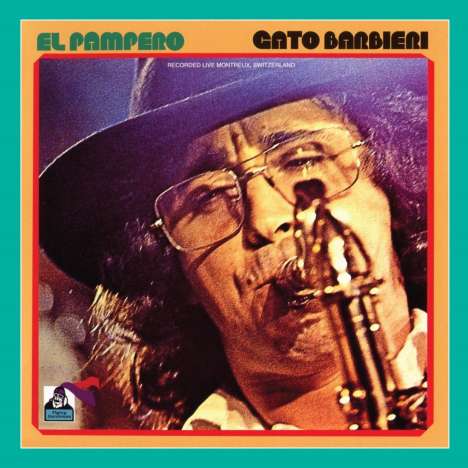 Gato Barbieri (1932-2016): El Pampero - Live in Montreux 1971, CD