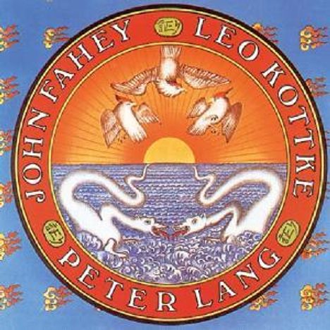 John Fahey, Leon Kottke &amp; Peter Lang: Fahey, Kottke, Lang, CD