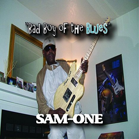 Sam-One: Bad Boy Of The Blues, CD