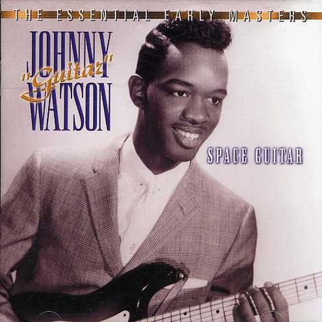 Johnny 'Guitar' Watson: Space Guitar, CD