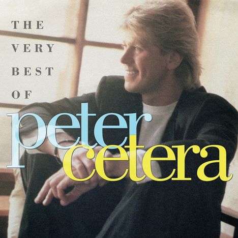 Peter Cetera: The Very Best Of Peter Cetera, CD
