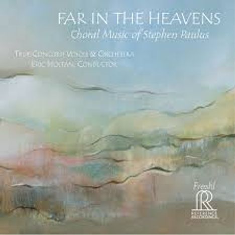 Stephen Paulus (1949-2014): Chormusik, CD