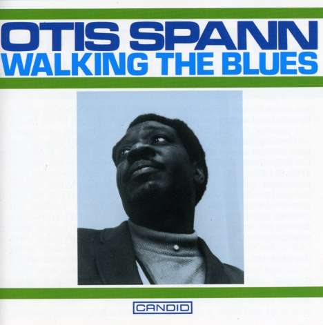 Otis Spann: Walking The Blues, CD