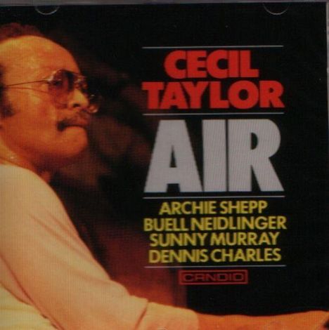 Cecil Taylor (1929-2018): Air, CD