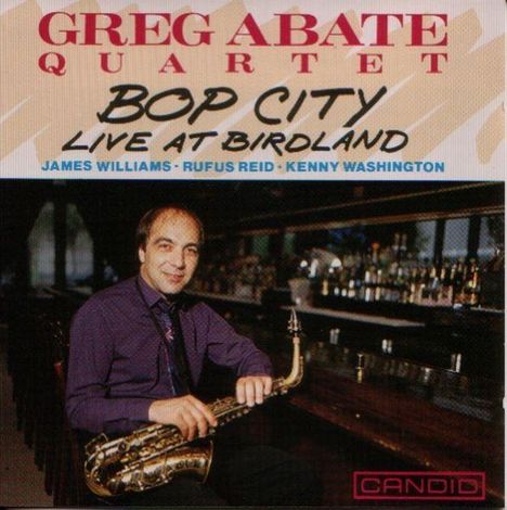 Greg Abate (geb. 1947): Bop City, CD
