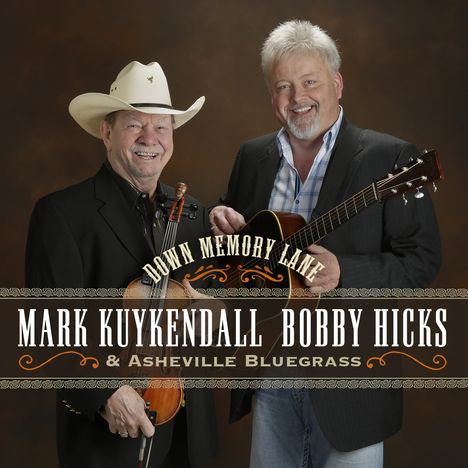 Mark Kuykendall &amp; Bobby Hicks: Down Memory Lane, CD