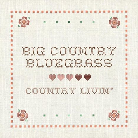 Big Country Bluegrass: Country Livin, CD
