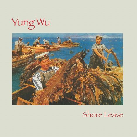 Yung Wu: Shore Leave, CD