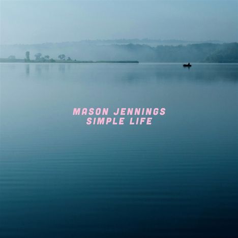 Mason Jennings: Simple Life, LP
