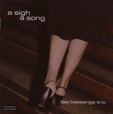 Lisa Bassenge (geb. 1974): A Sigh, A Song, CD