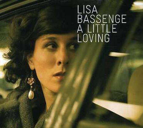 Lisa Bassenge (geb. 1974): A Little Loving, CD