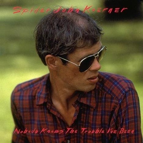 "Spider" John Koerner: Nobody Knows The Troubl, CD